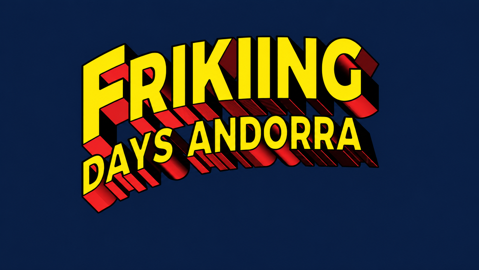 📢 INFORMACIÓN IMPORTANTE SOBRE EL SORTEO DE FRIKIING DAYS ANDORRA 2026